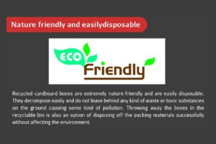 Cardboard boxes nature friendly and easily disposable
