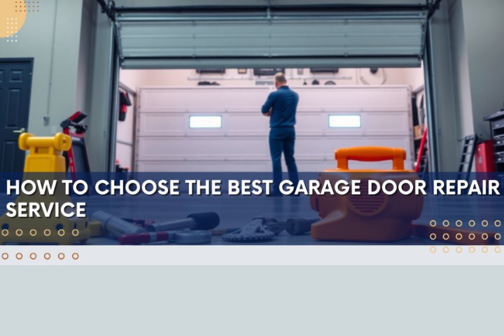  how to choose the best garage door repair service